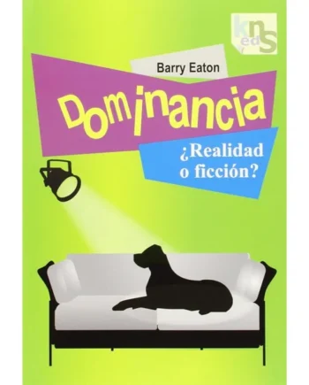 Dominancia ¿Realidad o Ficción?