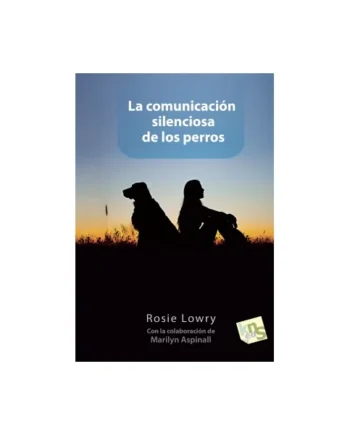 La comunicación silenciosa de los perros