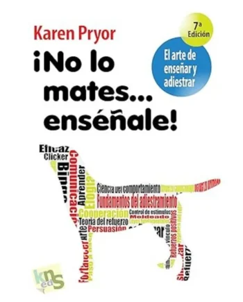 ¡No lo mates… enséñale!