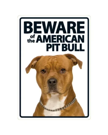 Señal A5 'Beware of the AmericanPitbull'