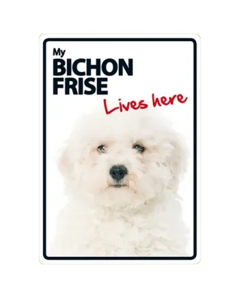 Señal A5 'Bichón Frise - Lives here'