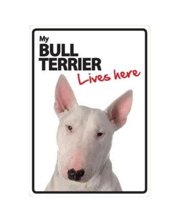 Señal A5 'Bull Terrier - Lives Here'