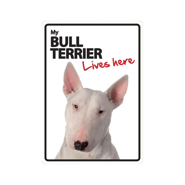 Señal A5 'Bull Terrier - Lives Here'