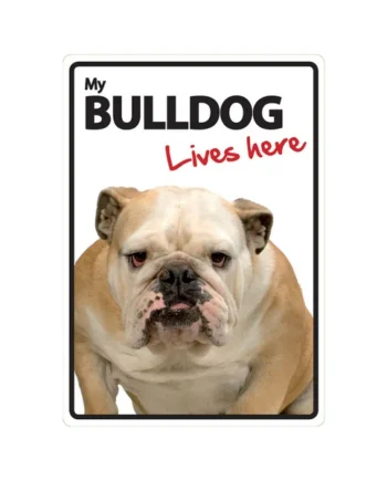 Señal A5 'Bulldog - Lives Here'