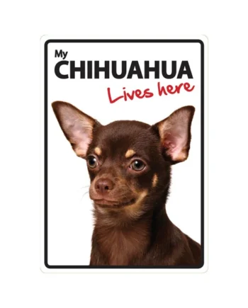 Señal A5 'Chihuahua - Lives Here'