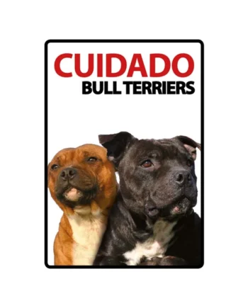Señal A5 'Cuidado Bull Terriers'
