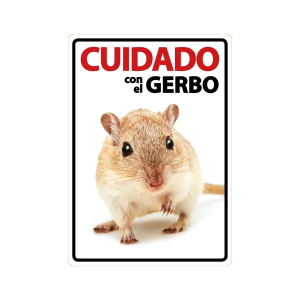 Señal A5 'Cuidado con el Gerbo'