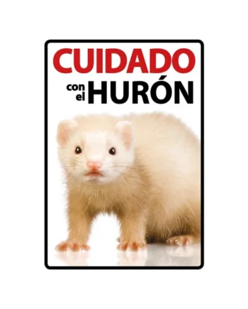 Señal A5 'Cuidado con el Hurón'