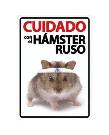 Señal A5 'Cuidado con el Hámster Ruso'