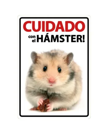 Señal A5 'Cuidado con el Hámster'