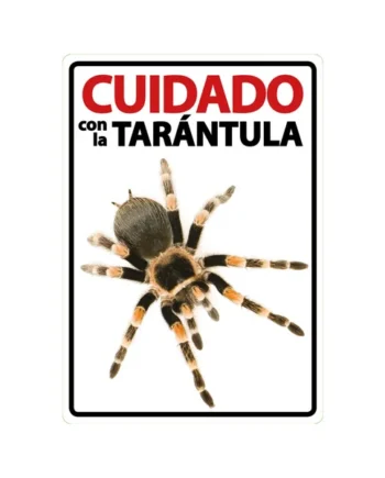 Señal A5 'Cuidado con la Tarántula'