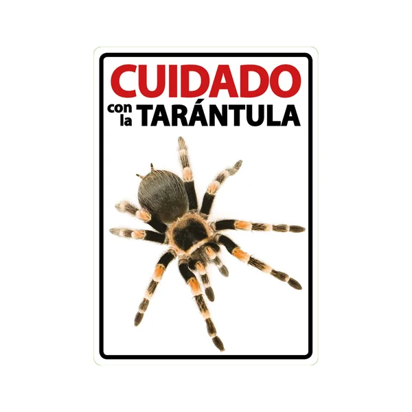 Señal A5 'Cuidado con la Tarántula'