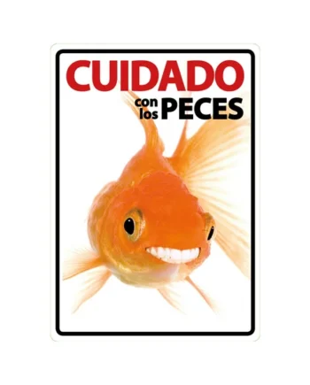 Señal A5 'Cuidado con los Peces'