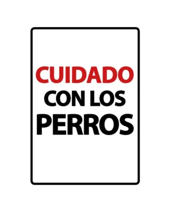 Señal A5 'Cuidado con Los Perros'