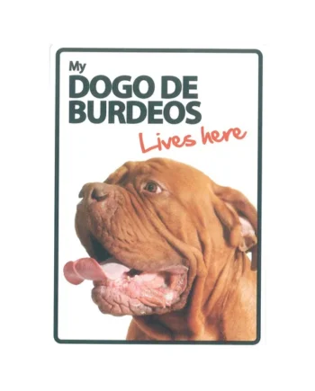 Señal A5 'Dogo de Burdeos - Lives Here'