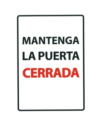 Señal A5 'Mantenga la Puerta Cerrada'