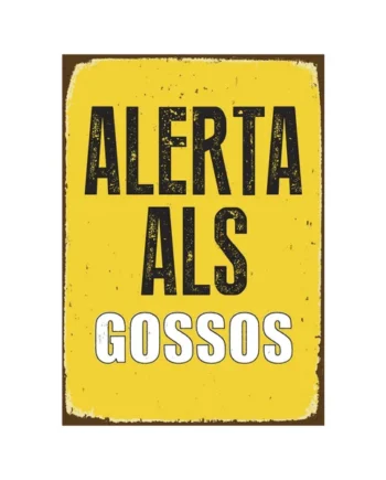 Señal A5 Metálica 'Alerta als Gossos'