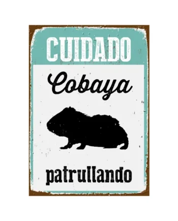 Señal A5 Metálica 'Cuidado Cobaya Patrullando'