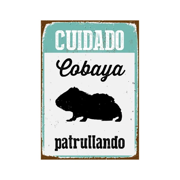 Señal A5 Metálica 'Cuidado Cobaya Patrullando'