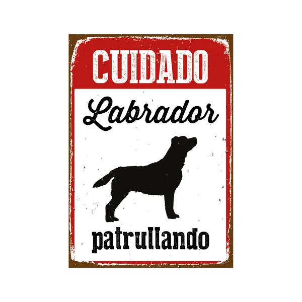 Señal A5 Metálica 'Cuidado Labrador Patrullando'
