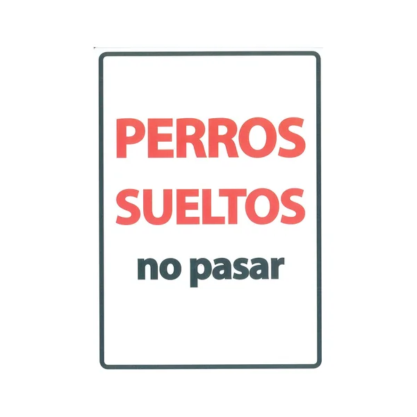 Señal A5 'Perros Sueltos No Pasar'