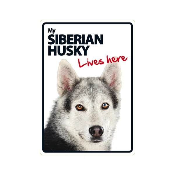 Señal A5 'Siberian Husky - Lives Here'