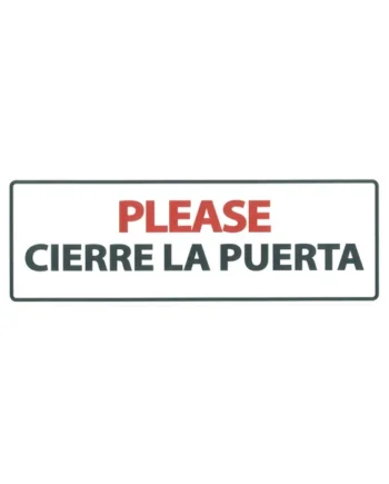 Señal Horizontal 'Please Cierre la Puerta'