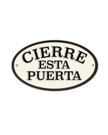 Señal Ovalada Hierro 'Cierre esta Puerta'
